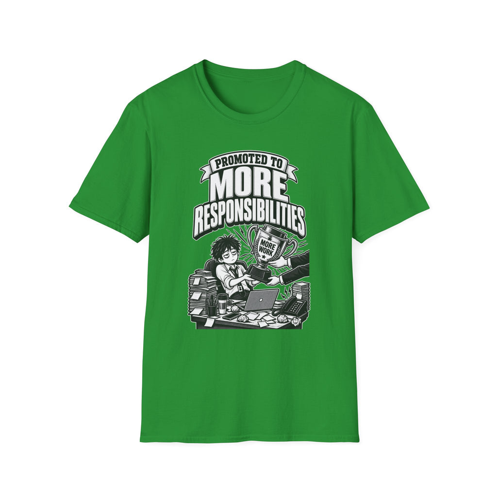 Funny Dark Humor Tshirt — Funny Office Tshirt Dark Humor Graphic Tee Unique Coworker Gift PROMOTED TO MORE RESPONSIBILITIES Shirt