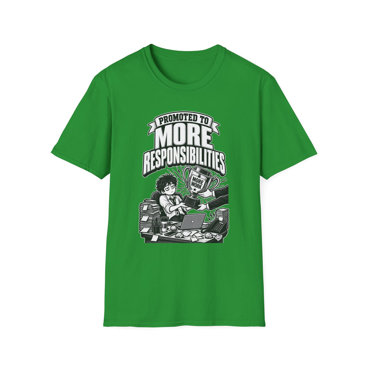 Funny Dark Humor Tshirt — Funny Office Tshirt Dark Humor Graphic Tee Unique Coworker Gift PROMOTED TO MORE RESPONSIBILITIES Shirt
