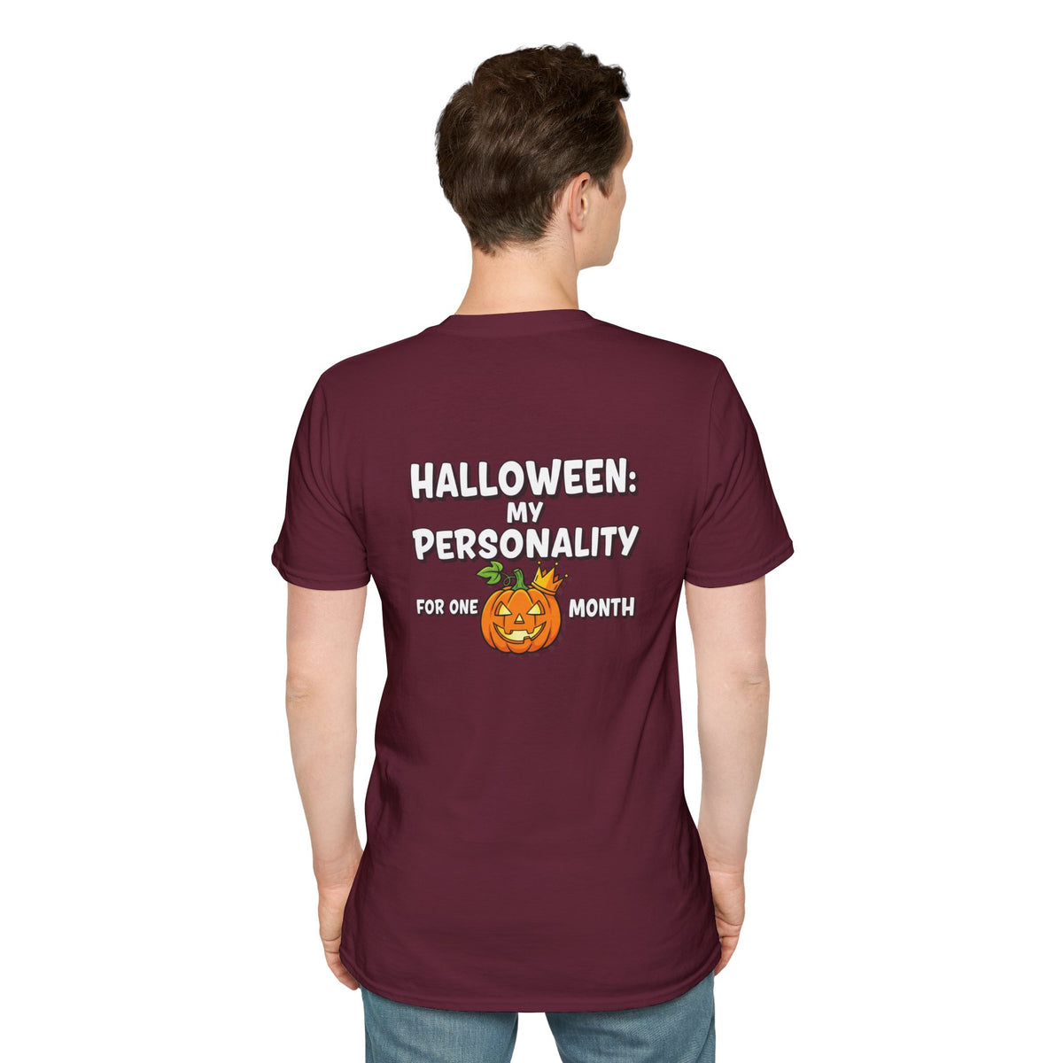 Dark Humor Halloween Shirt My Personality For One Month Funny Pumpkin Sarcastic Unisex Softstyle Tee Adult Halloween Gift