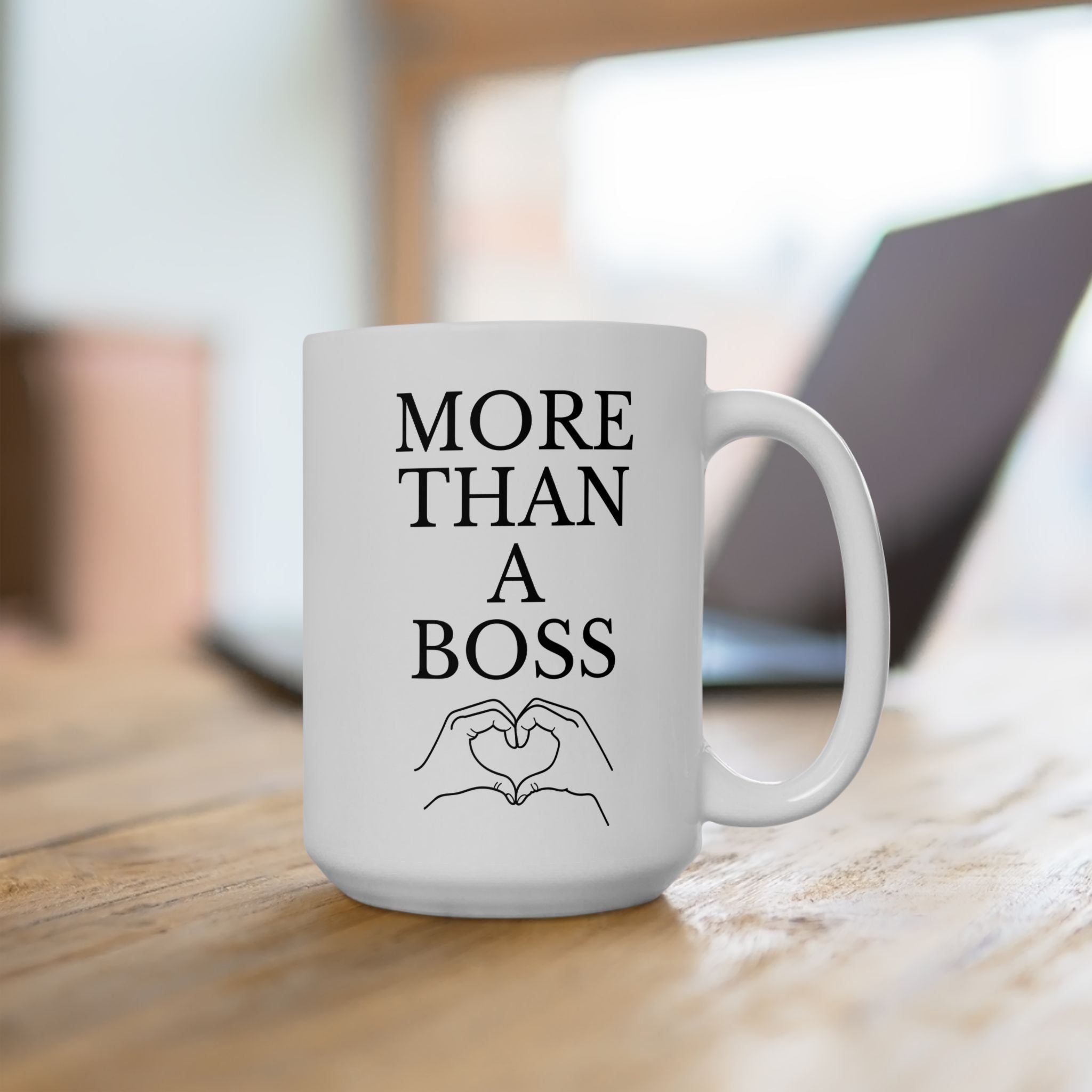 More Than A Boss Best Boss Love You White Ceramic Coffee Tea Mug Best Gift for Boss New 15oz