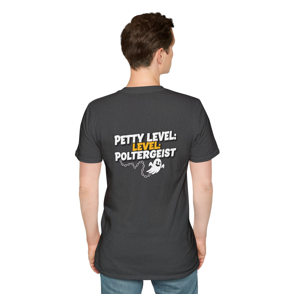 Dark Humor Halloween Shirt Petty Level Poltergeist Funny Ghost Sarcastic Unisex Softstyle Tee Adult Halloween Gift