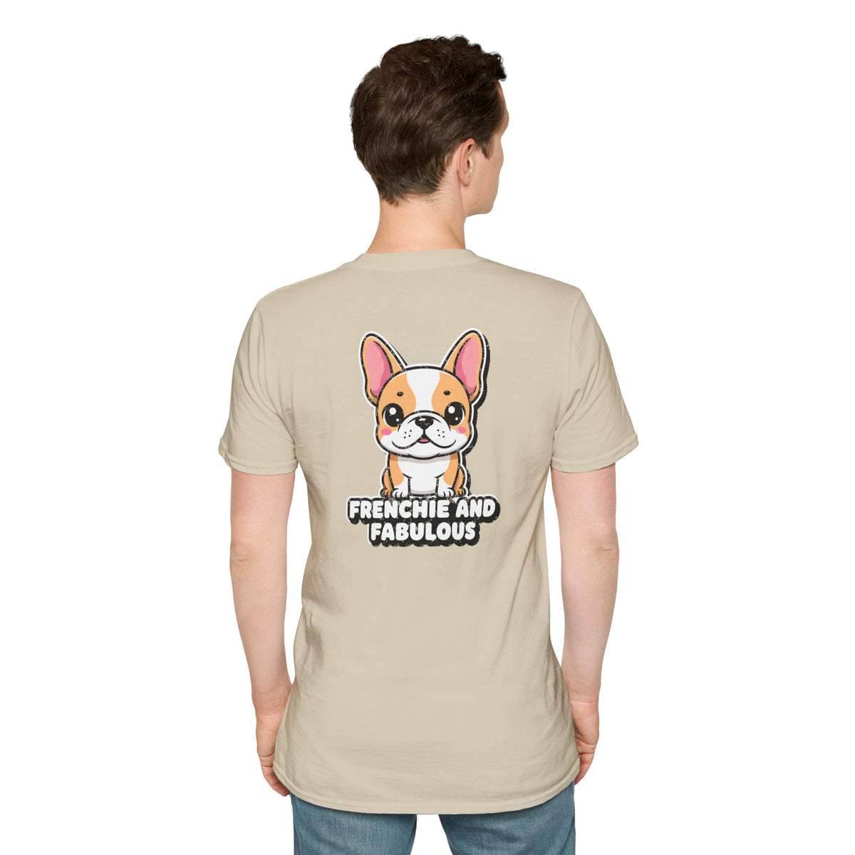 Cute French Bulldog Shirt Frenchie And Fabulous Funny Dog Lover Unisex Softstyle Tee Gift