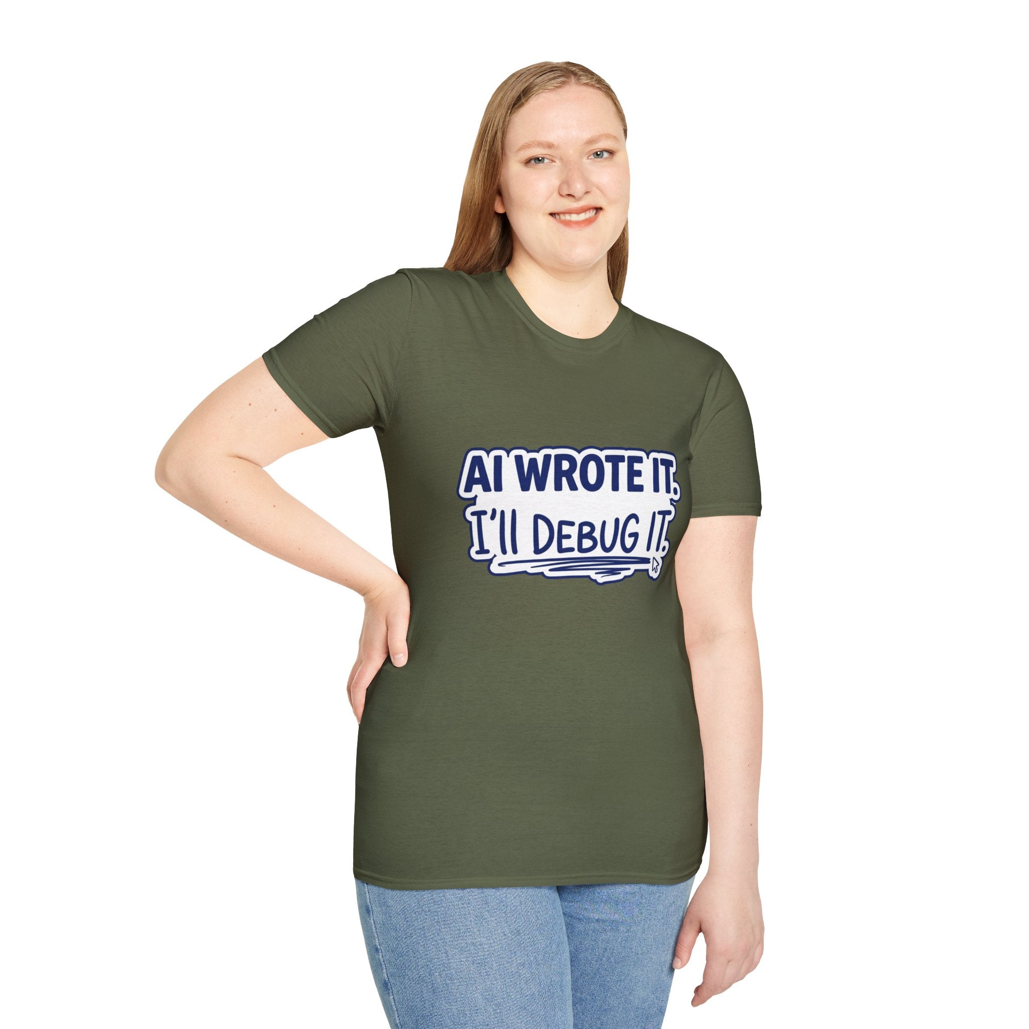 Funny Tshirt AI Wrote It I'll Debug It Shirt Funny Vibe Coding Programmer Tee Unisex Softstyle T-Shirt