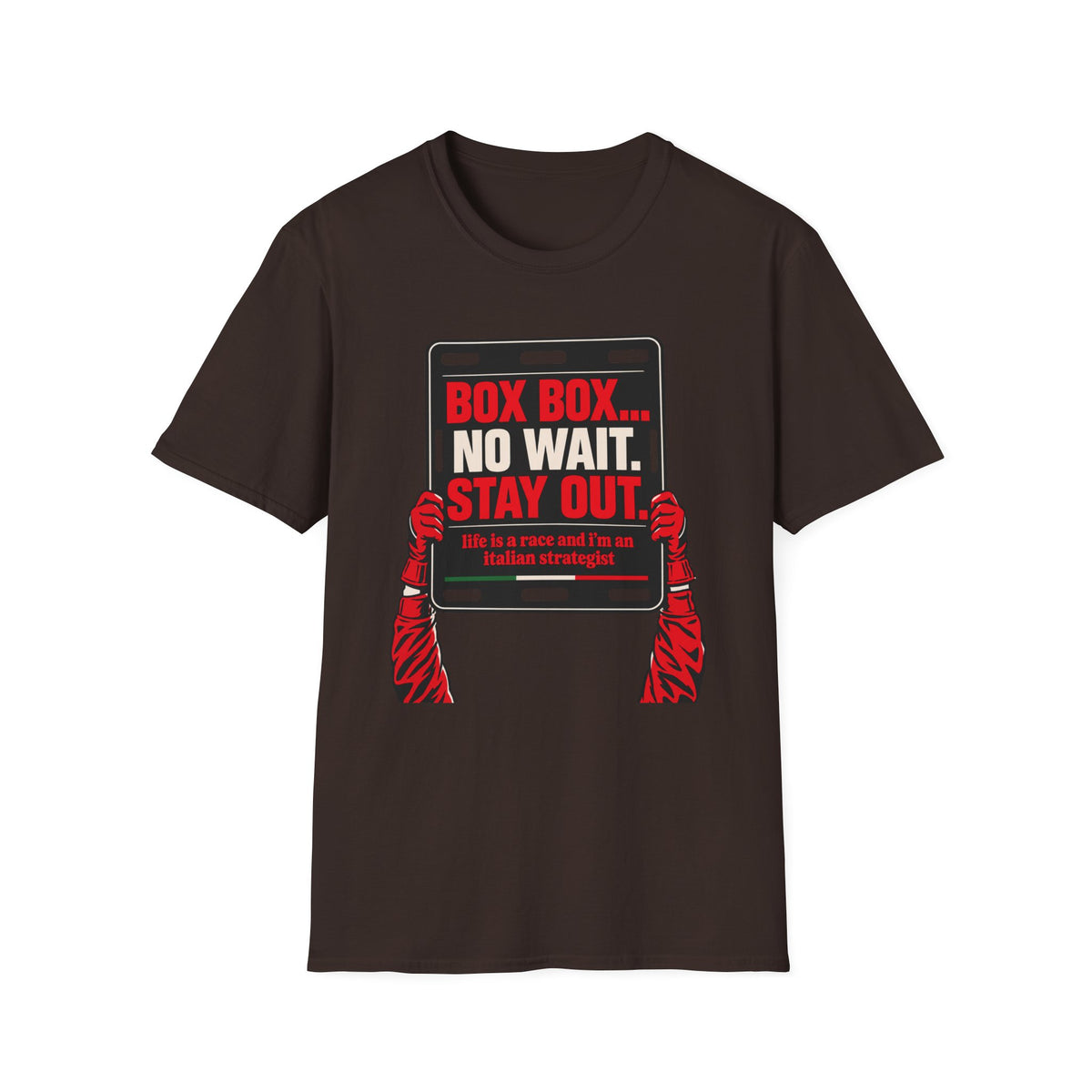 Funny Racing T-Shirt Box Box No Wait Stay Out Italian Strategist Motorsport Fan Shirt Unisex Softstyle Tee Race Day Gift