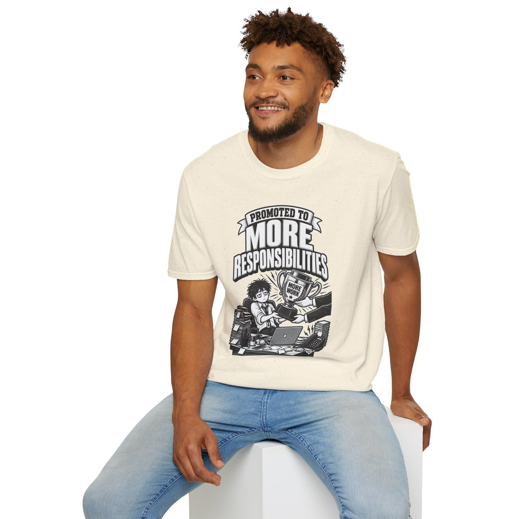 Funny Dark Humor Tshirt — Funny Office Tshirt Dark Humor Graphic Tee Unique Coworker Gift PROMOTED TO MORE RESPONSIBILITIES Shirt