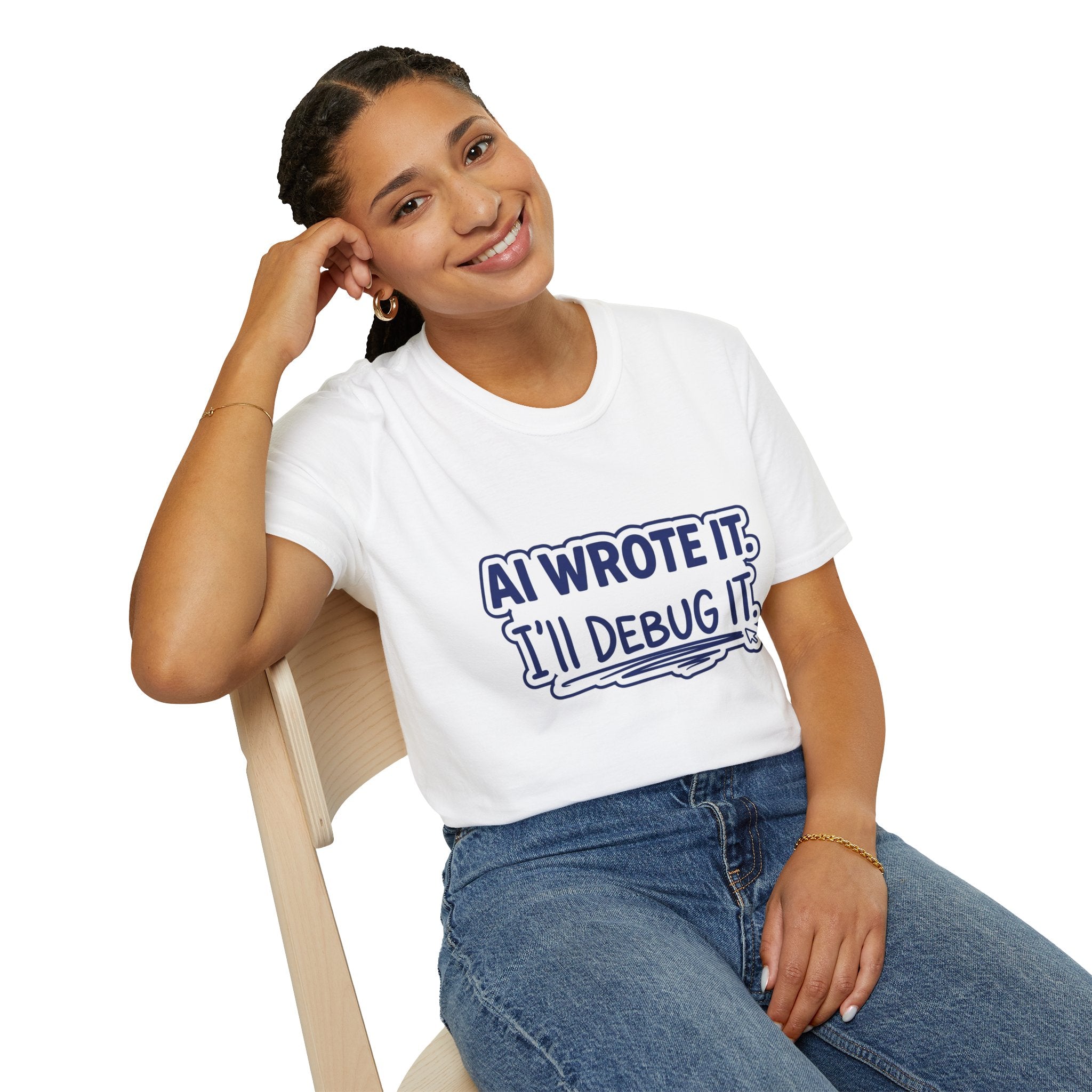 Funny Tshirt AI Wrote It I'll Debug It Shirt Funny Vibe Coding Programmer Tee Unisex Softstyle T-Shirt