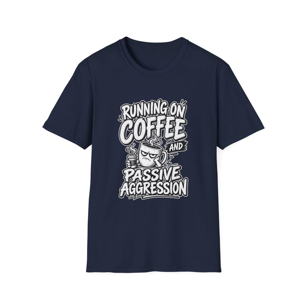 Funny Dark Humor Tshirt — Funny Office Tshirt Dark Humor Graphic Tee Unique Coworker Gift  RUNNING ON COFFEE AND PASSIVE AGGRESSION Shirt