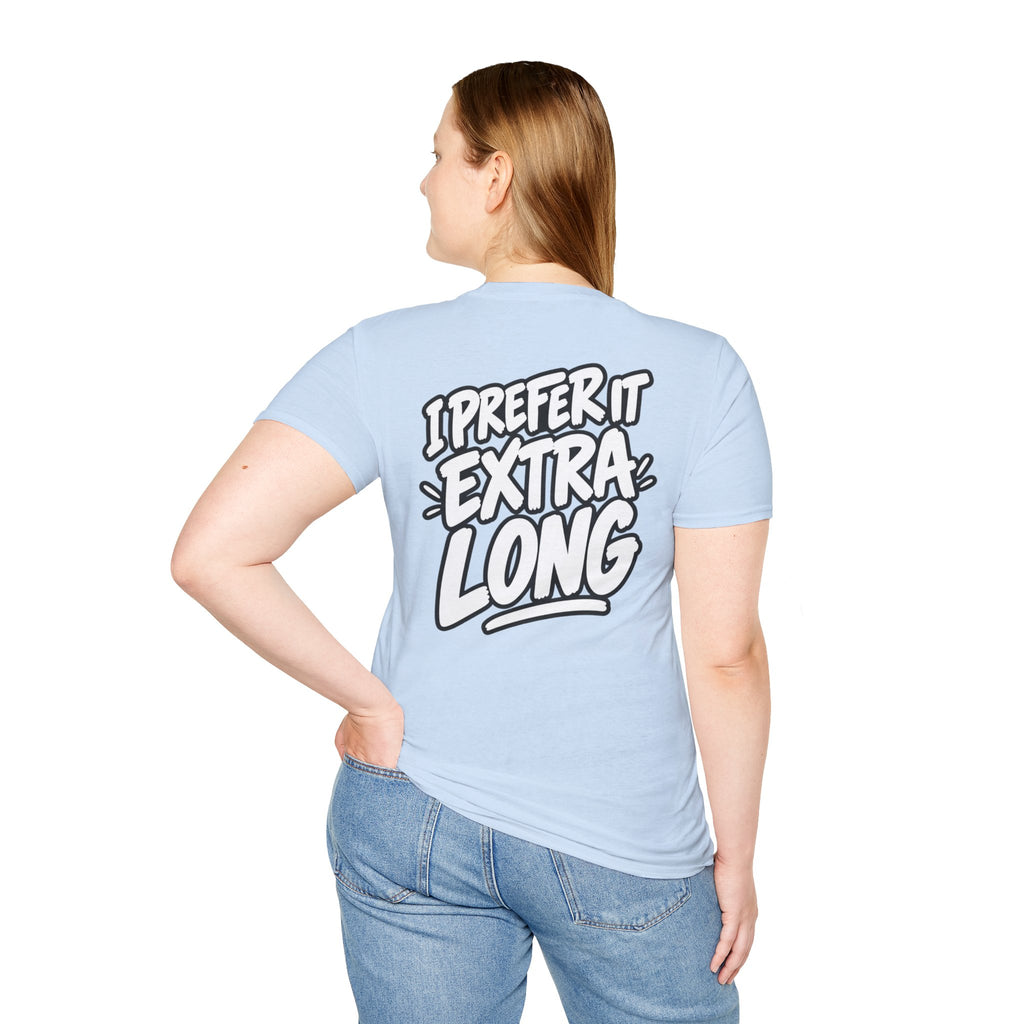 Dark Humor Funny Shirt I Prefer It Extra Long Novelty Tee Tshirt Tee Unique Gift