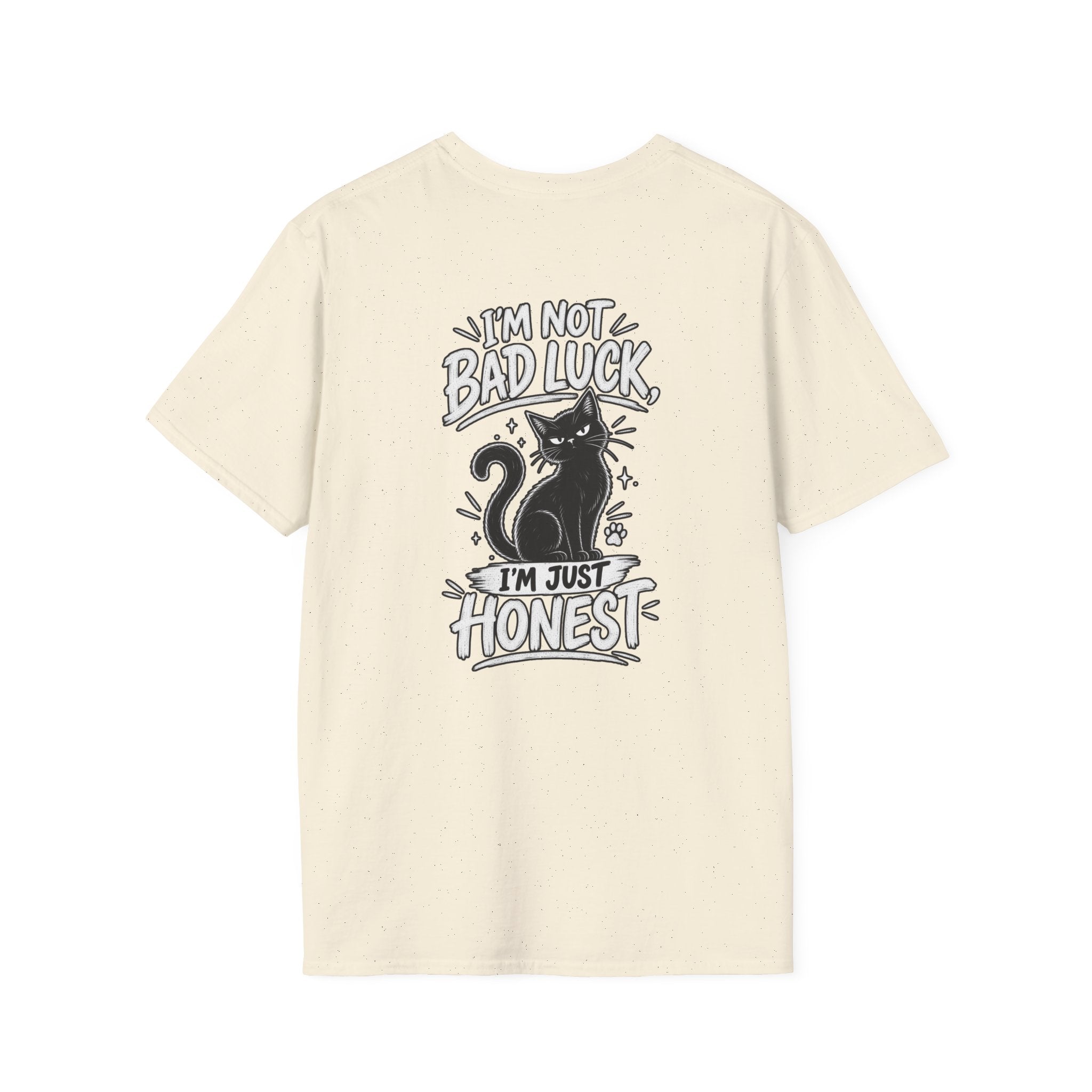 Black Cat Shirt I'm Not Bad Luck I'm Just Honest Dark Humor Tee Unique Gift Black Cat T shirt