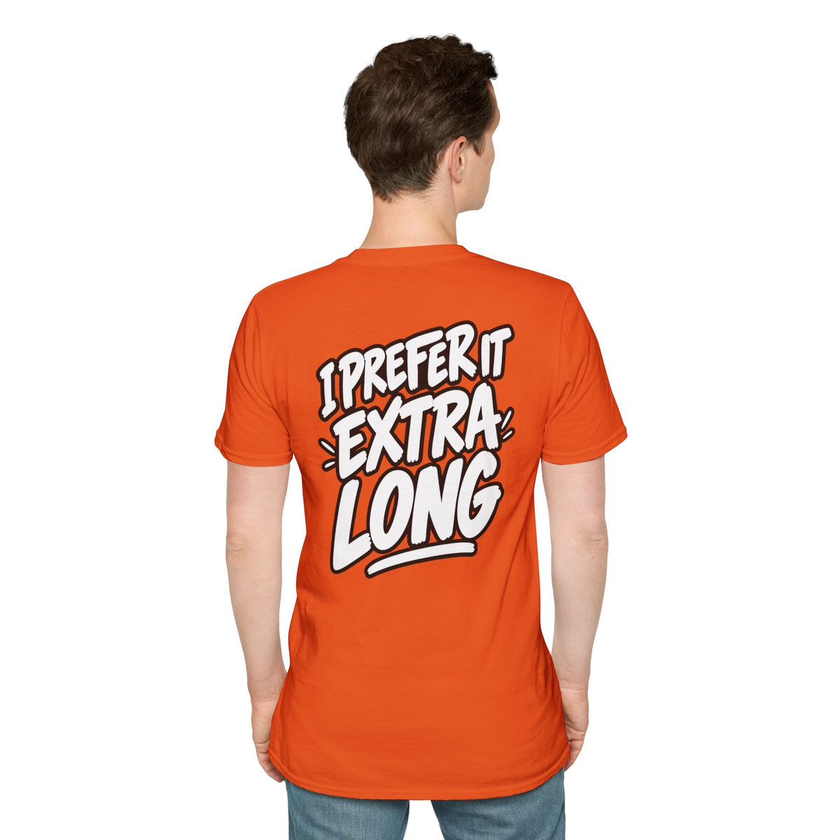 Dark Humor Funny Shirt I Prefer It Extra Long Novelty Tee Tshirt Tee Unique Gift