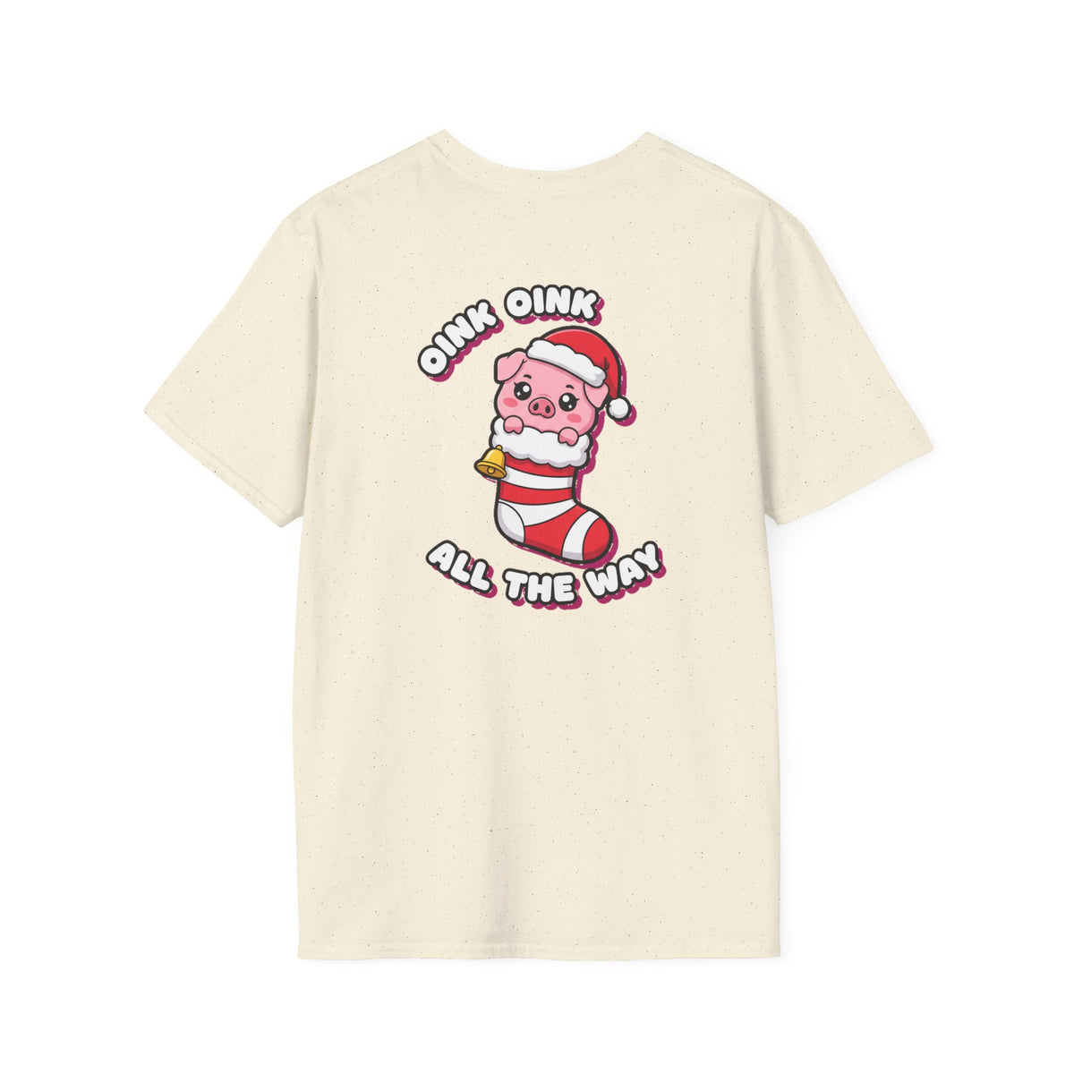 Cute Christmas Shirt Oink Oink All The Way Funny Animal Unisex Softstyle Tee Christmas Gift