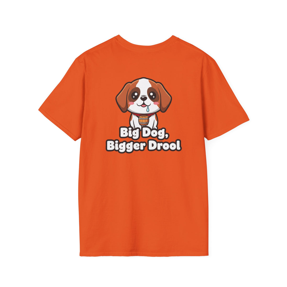 Cute Saint Bernard Shirt Big Dog, Bigger Drool Funny Dog Lover Unisex Softstyle Tee Gift