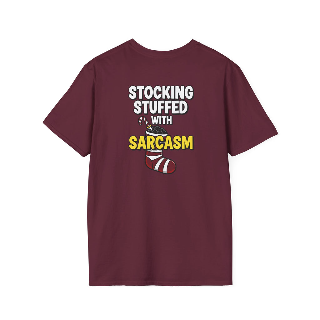 Dark Humor Christmas Shirt Stocking Stuffed With Sarcasm Funny Sarcastic Unisex Softstyle Tee Adult Christmas Gift