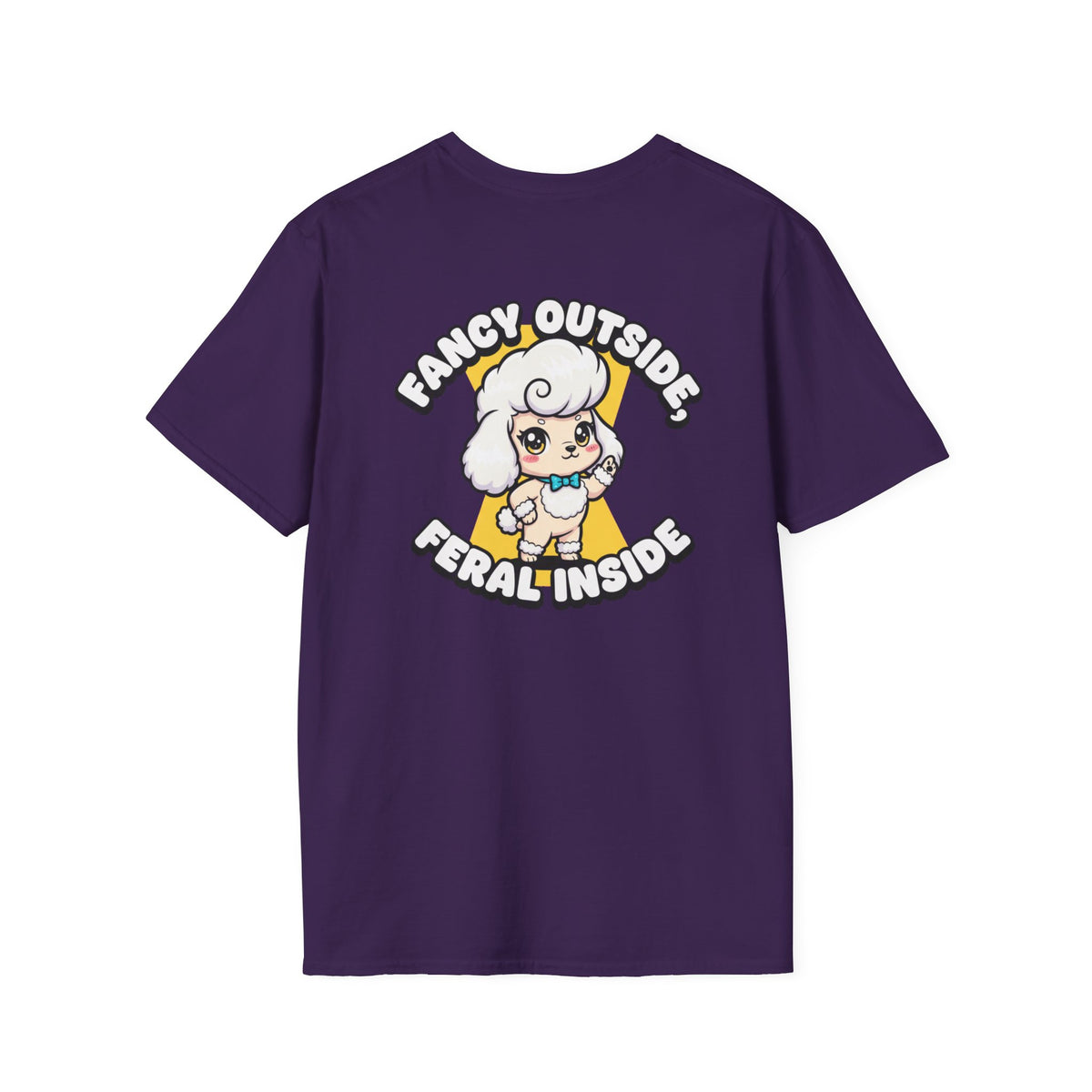 Cute Poodle Shirt Fancy Outside, Feral Inside Funny Dog Lover Unisex Softstyle Tee Gift