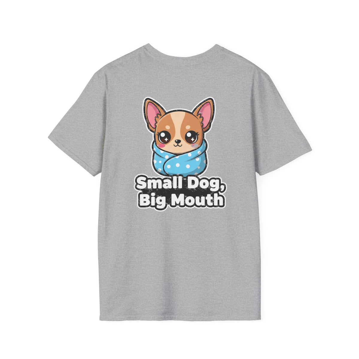 Cute Chihuahua Shirt Small Dog, Big Mouth Funny Dog Lover Unisex Softstyle Tee Gift