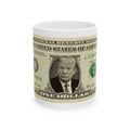 Donald Trump Us Dollar Ceramic Mug Coffee Tea One Dollar Money Funny 11oz 2027