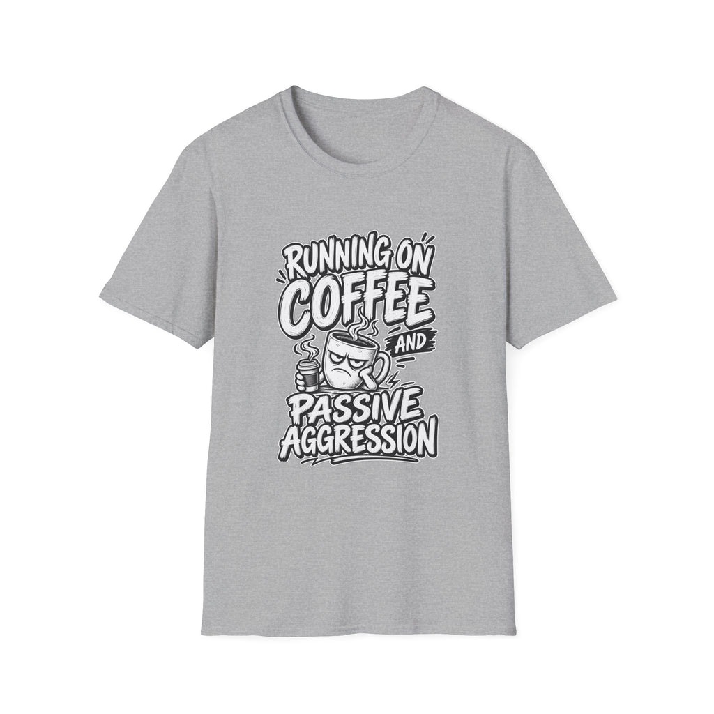 Funny Dark Humor Tshirt — Funny Office Tshirt Dark Humor Graphic Tee Unique Coworker Gift  RUNNING ON COFFEE AND PASSIVE AGGRESSION Shirt