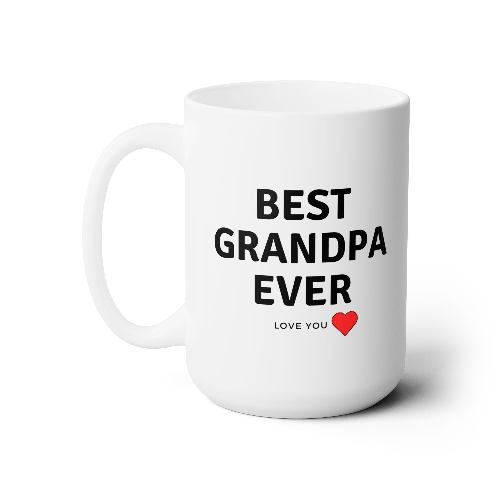 Best Grandpa Ever World's Best Love White Ceramic Mug Gift for Grandfather 15oz