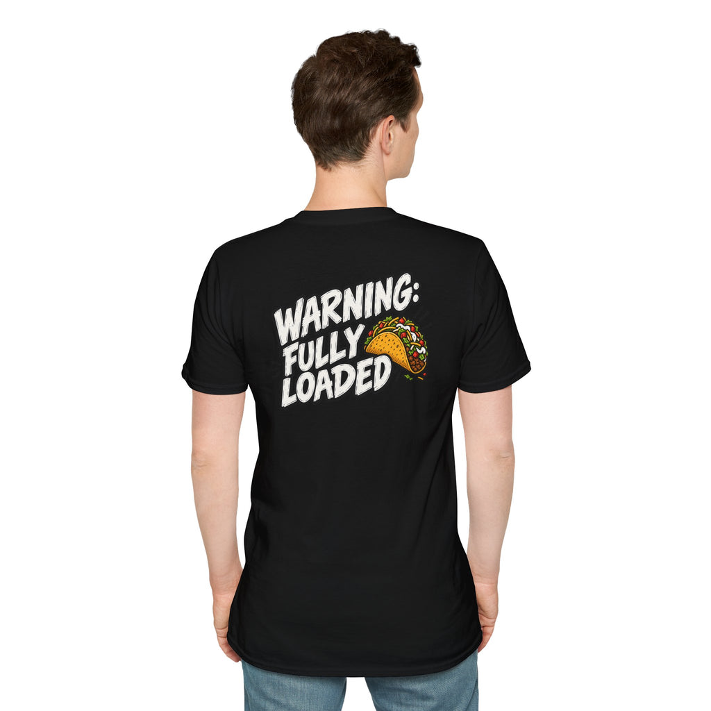 D0ark Humor Funny Taco Shirt Warning Fully Loaded Novelty Food Lover Graphic Tshirt Tee Unique Gift