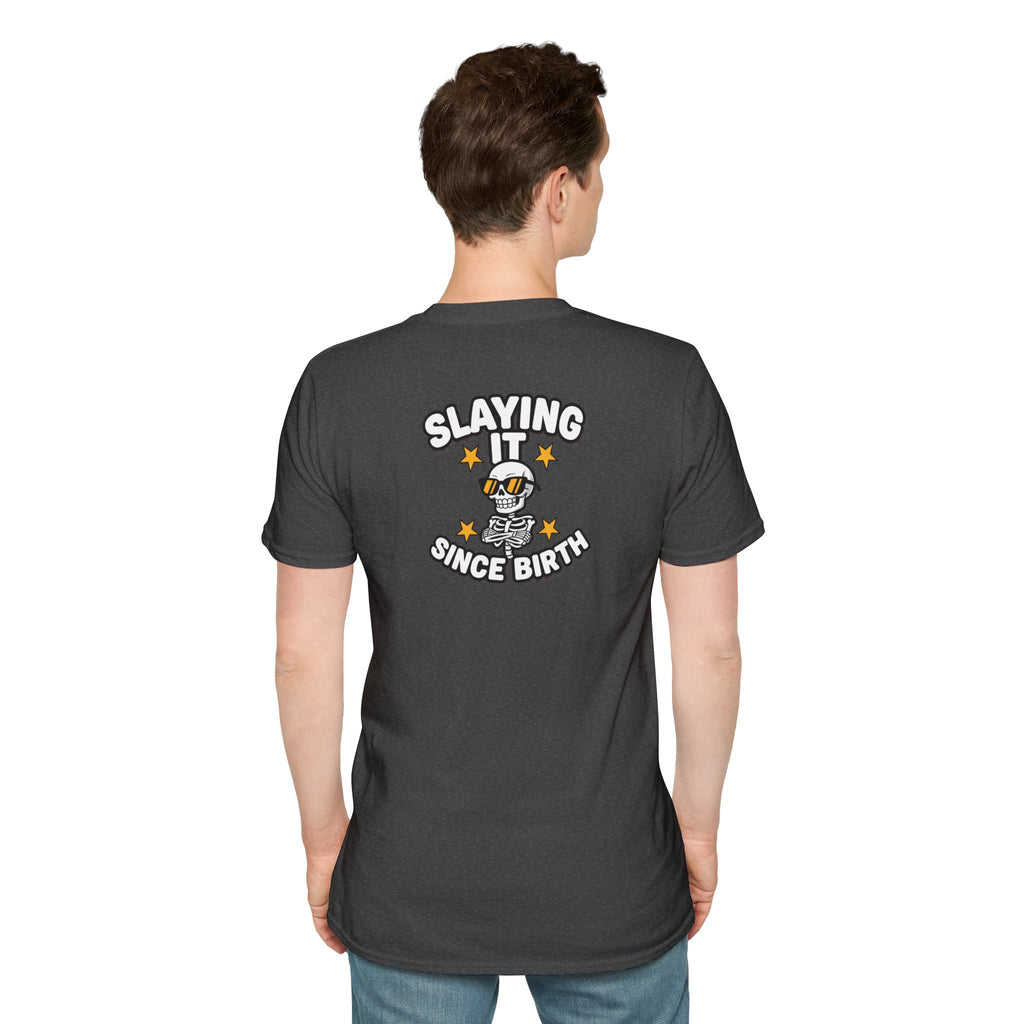 Dark Humor Halloween Shirt Slaying It Since Birth Funny Skeleton Sarcastic Unisex Softstyle Tee Adult Halloween Gift