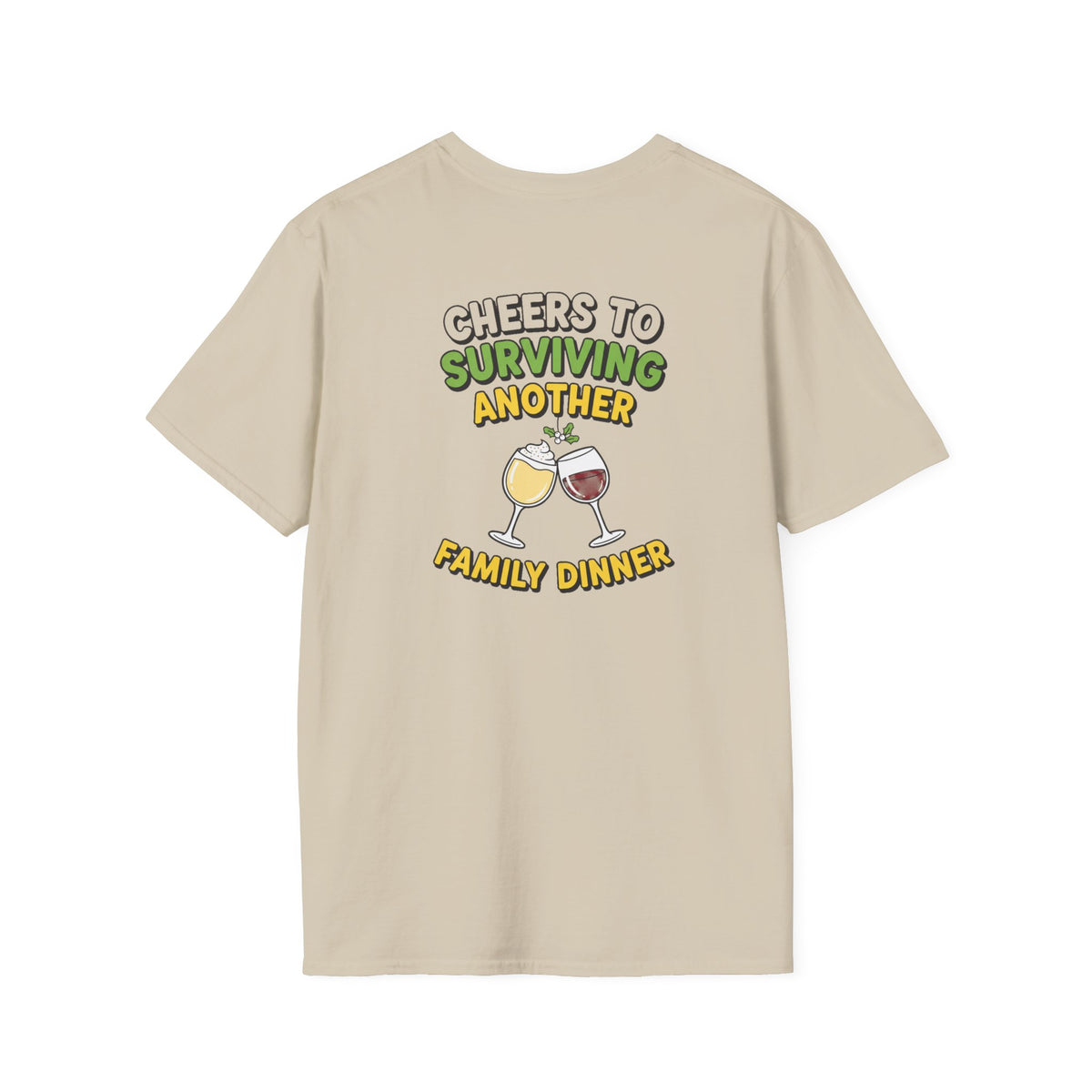 Dark Humor Christmas Shirt Cheers To Surviving Another Family Dinner Funny Sarcastic Unisex Softstyle Tee Adult Christmas Gift
