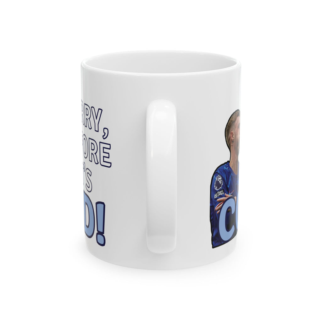 Funny Cole Palmer Signed It's Cold Coffee Lovers Ceramic Mug White Tea Cup 11oz