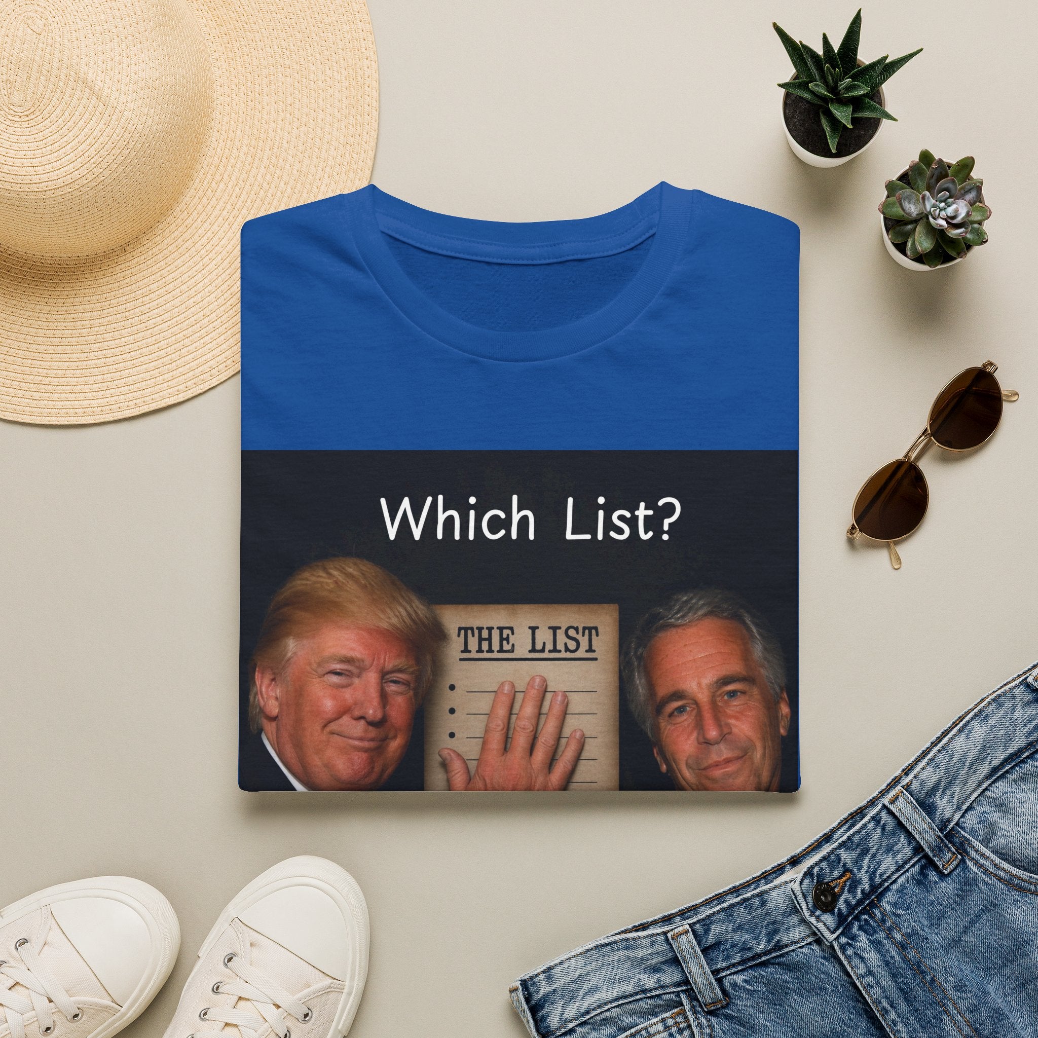 Funny Trump Epstein T-shirt Unique Unisex Conspiracy Theory What List Tshirt