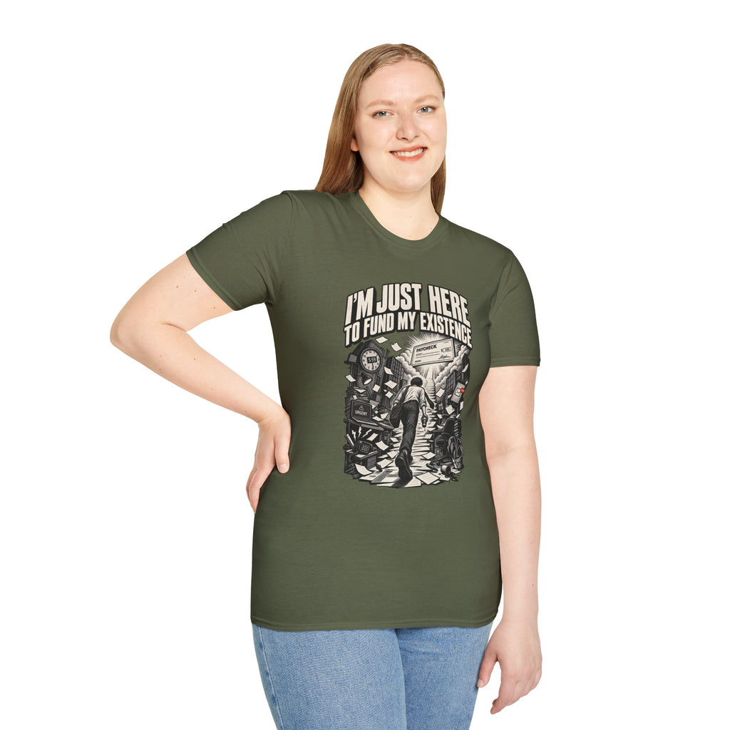 Funny Dark Humor Tshirt — Funny Office Tshirt Dark Humor Graphic Tee Unique Coworker Gift I'M JUST HERE TO FUND MY EXISTENCE Shirt