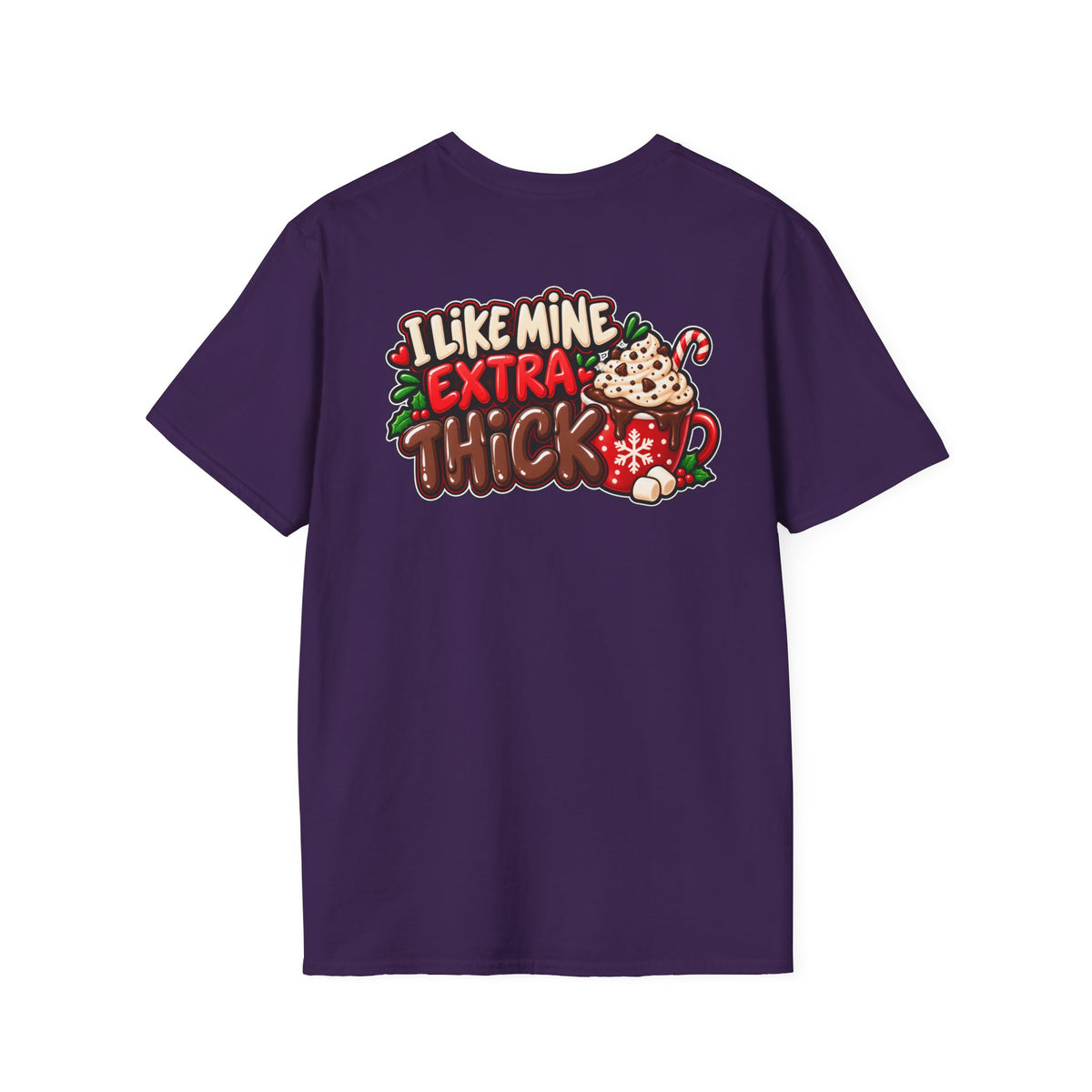 Funny Christmas Pun Tee Cheeky Holiday Shirt Dark Humor Funny Shirt I LIKE MINE EXTRA THICK T-Shirt Unique Gift