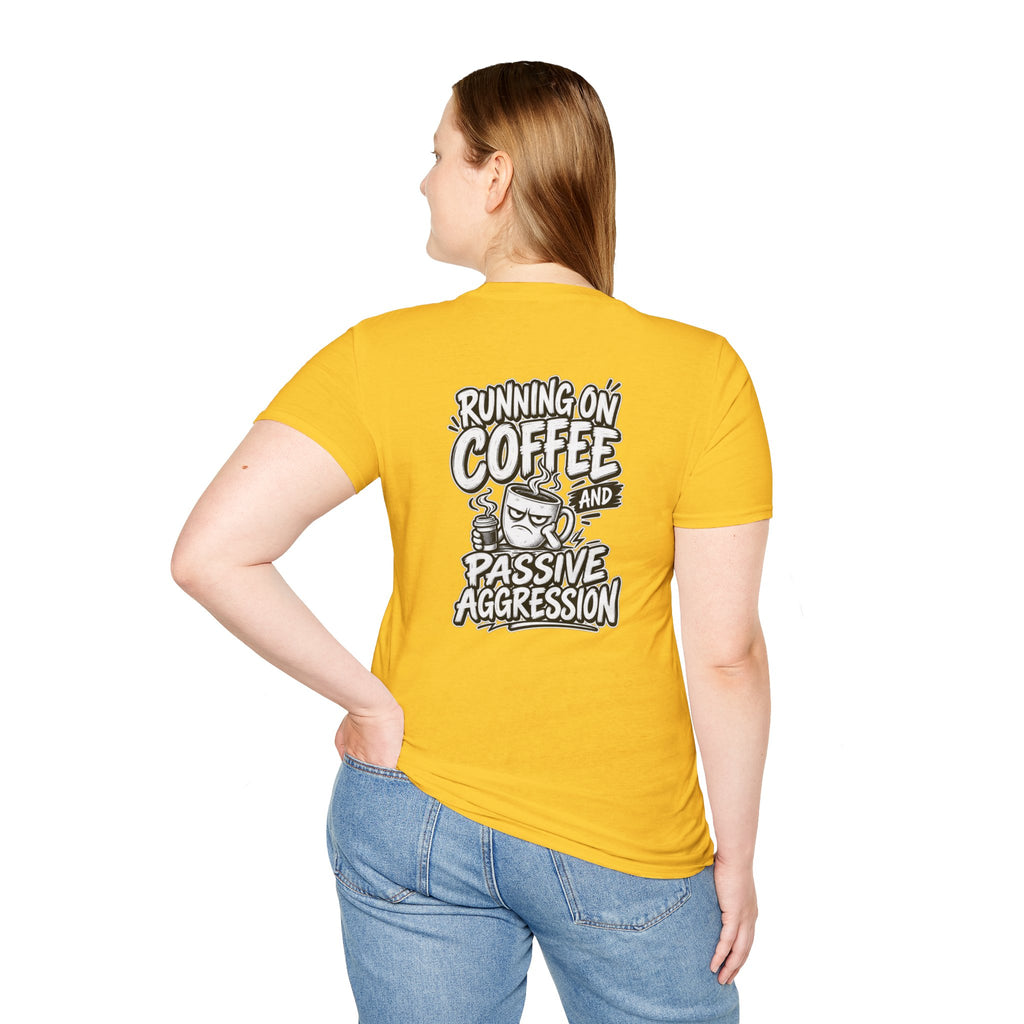 Funny Dark Humor Tshirt Running on Coffee and Passive Aggression Funny Office Tee Gift