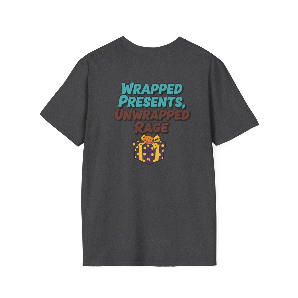 Dark Humor Christmas Shirt Wrapped Presents Unwrapped Rage Funny Sarcastic Unisex Softstyle Tee Adult Christmas Gift