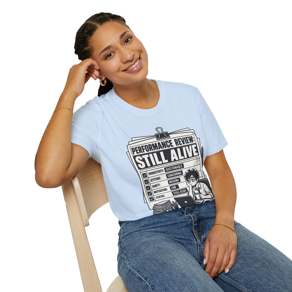 Funny Dark Humor Tshirt — Funny Office Tshirt Dark Humor Graphic Tee Unique Coworker Gift STILL ALIVE Shirt