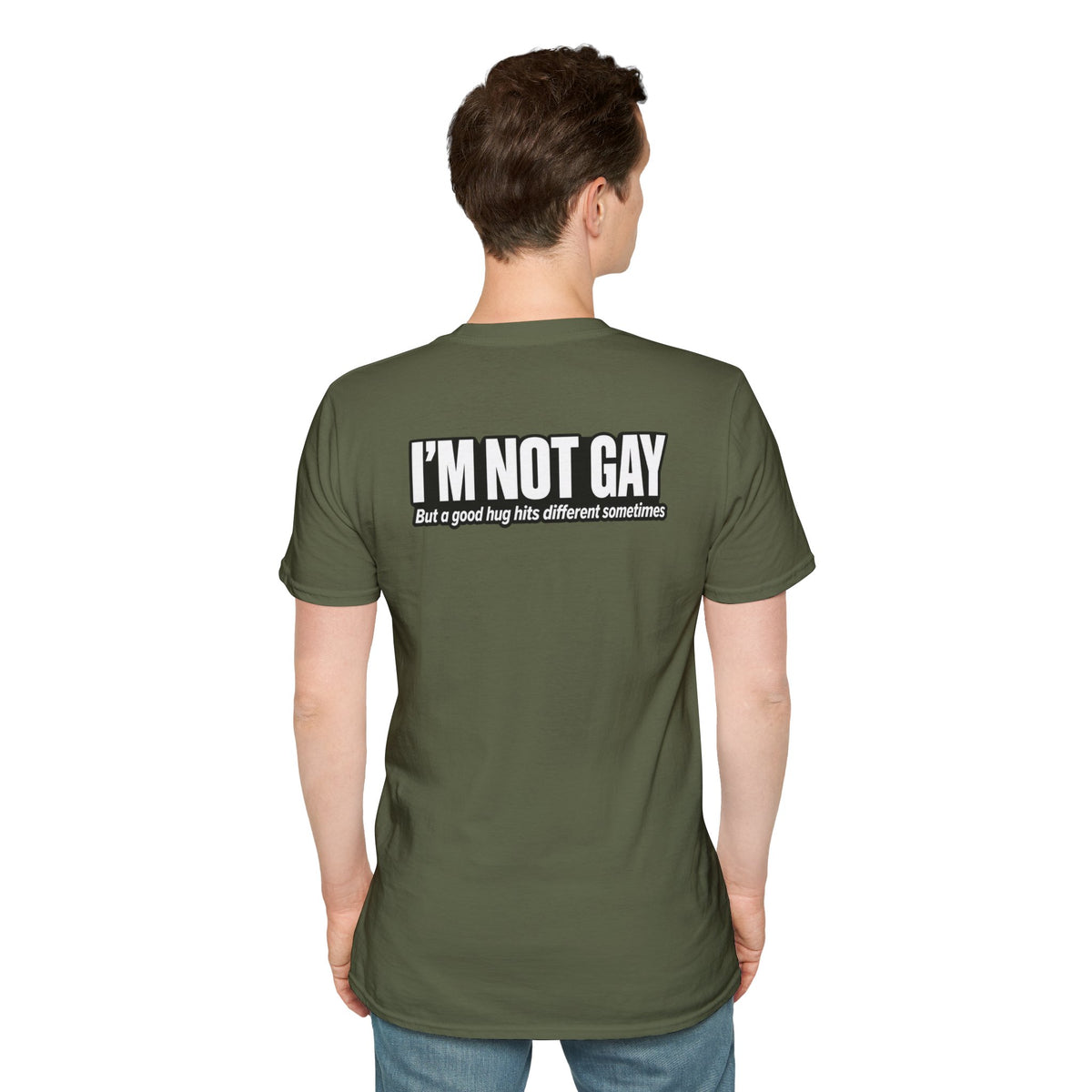Dark Humor Funny Tshirt I'm not Gay but a Hug huts different Tee Unique Gift Unisex Softsyle Shirt