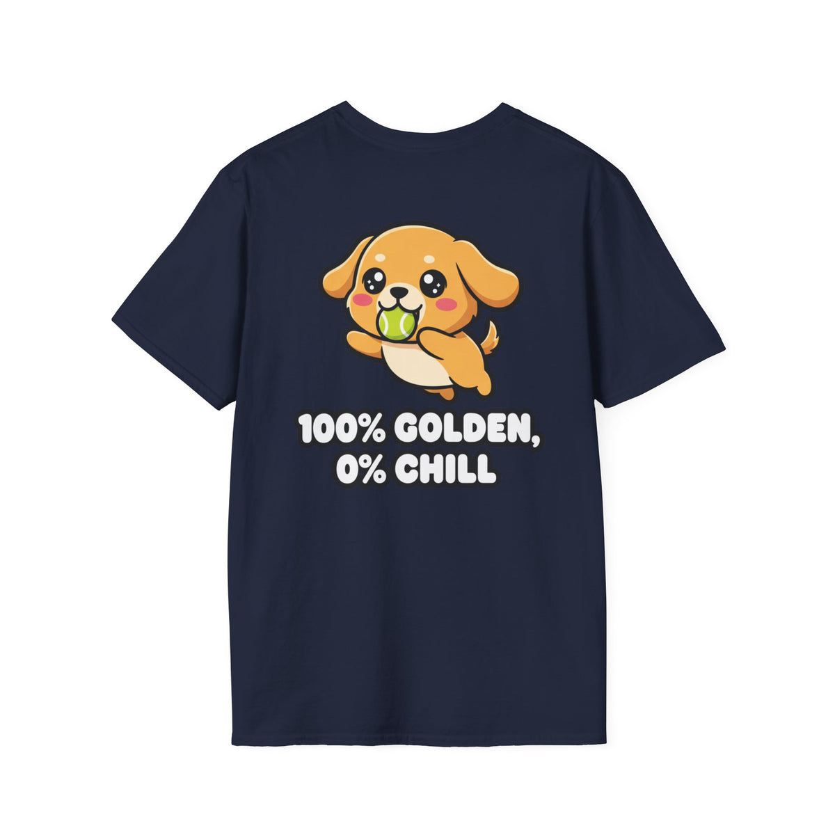Cute Golden Retriever Shirt 100% Golden, 0% Chill Funny Dog Lover Unisex Softstyle Tee Gift