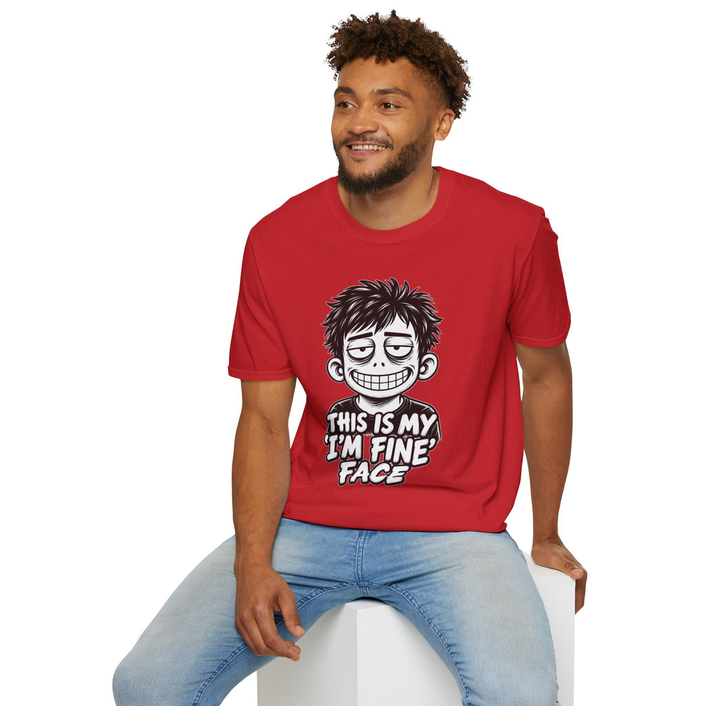 Funny Dark Humor Shirt This Is My I'm Fine Face Funny Office Tee Unique Gift