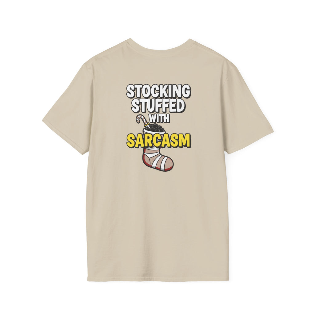 Dark Humor Christmas Shirt Stocking Stuffed With Sarcasm Funny Sarcastic Unisex Softstyle Tee Adult Christmas Gift