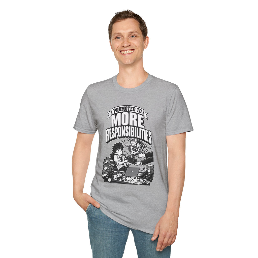 Funny Dark Humor Tshirt — Funny Office Tshirt Dark Humor Graphic Tee Unique Coworker Gift PROMOTED TO MORE RESPONSIBILITIES Shirt