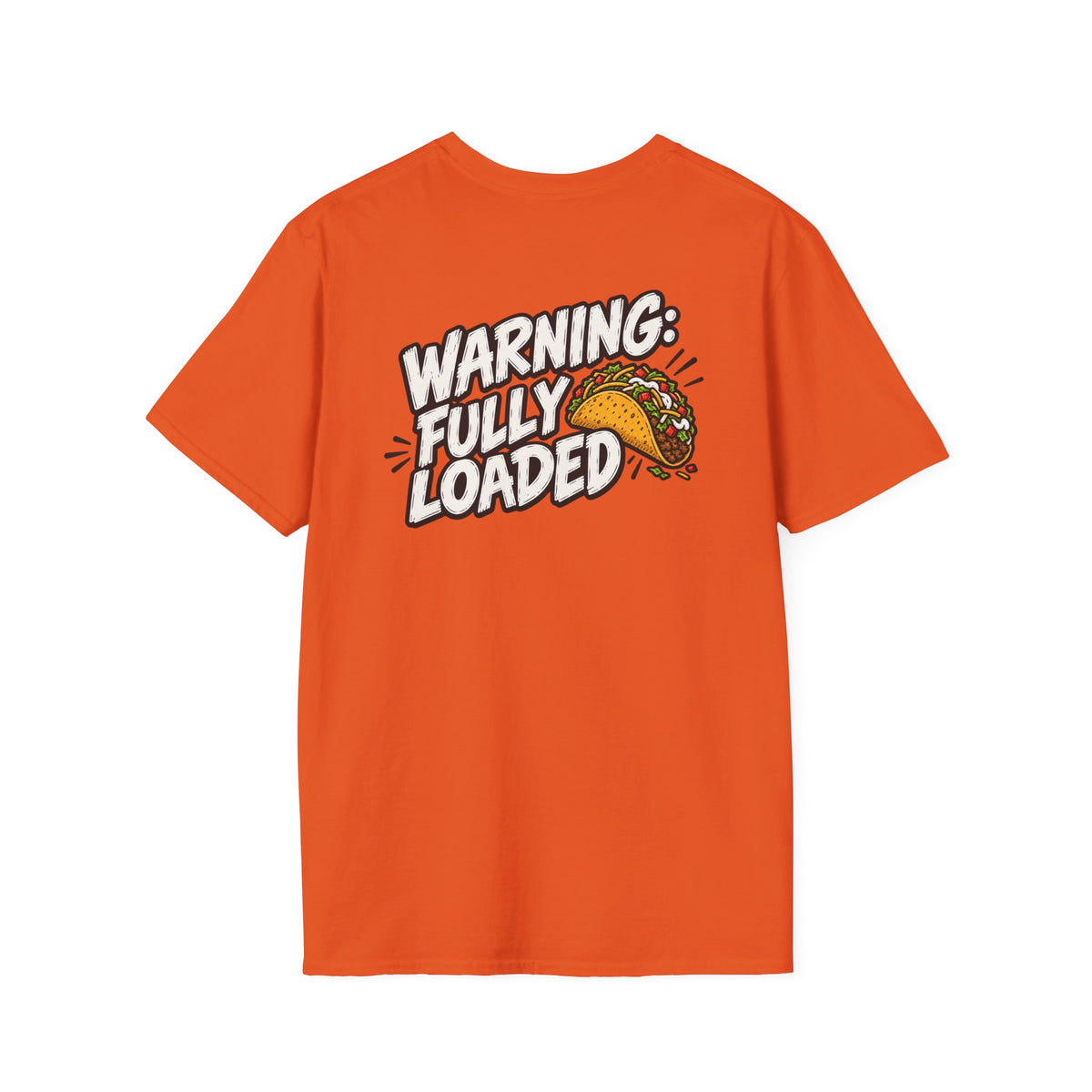 D0ark Humor Funny Taco Shirt Warning Fully Loaded Novelty Food Lover Graphic Tshirt Tee Unique Gift