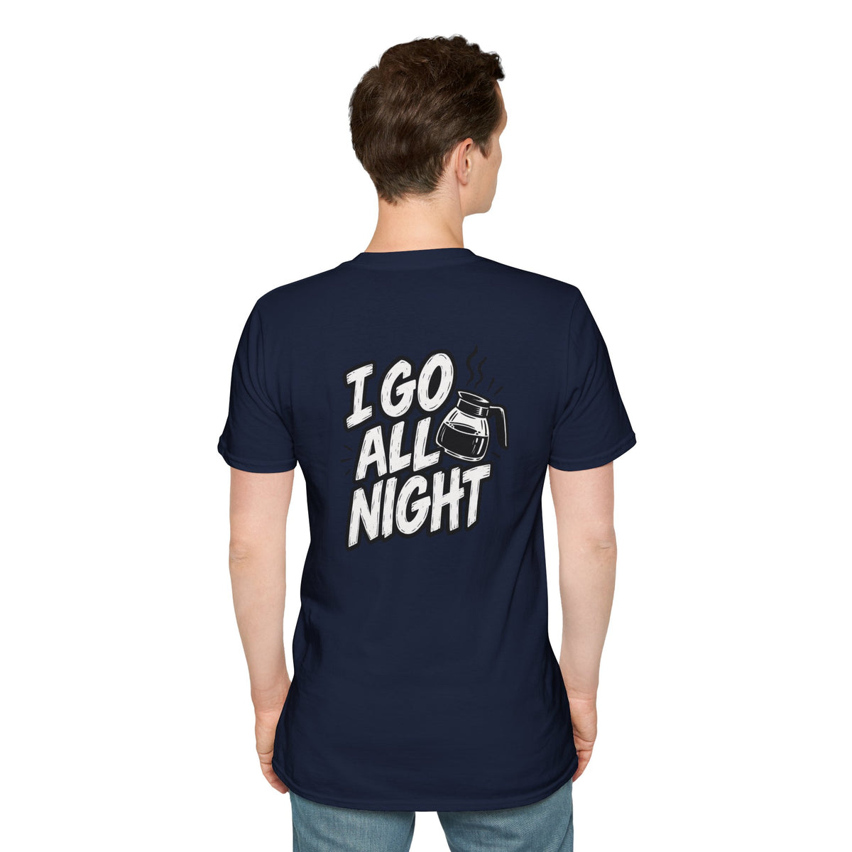 Dark Humor Funny Coffee Shirt I Go All Night Novelty Coffee Lover Graphic Tee Unique Tshirt Gift