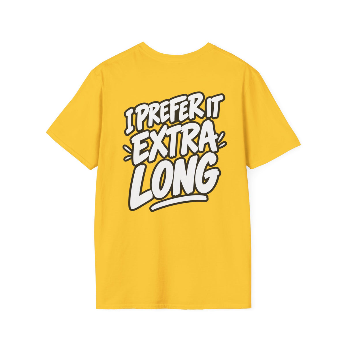 Dark Humor Funny Shirt I Prefer It Extra Long Novelty Tee Tshirt Tee Unique Gift