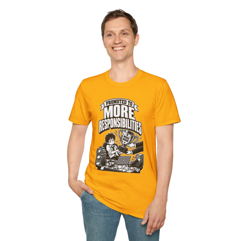 Funny Dark Humor Tshirt — Funny Office Tshirt Dark Humor Graphic Tee Unique Coworker Gift PROMOTED TO MORE RESPONSIBILITIES Shirt