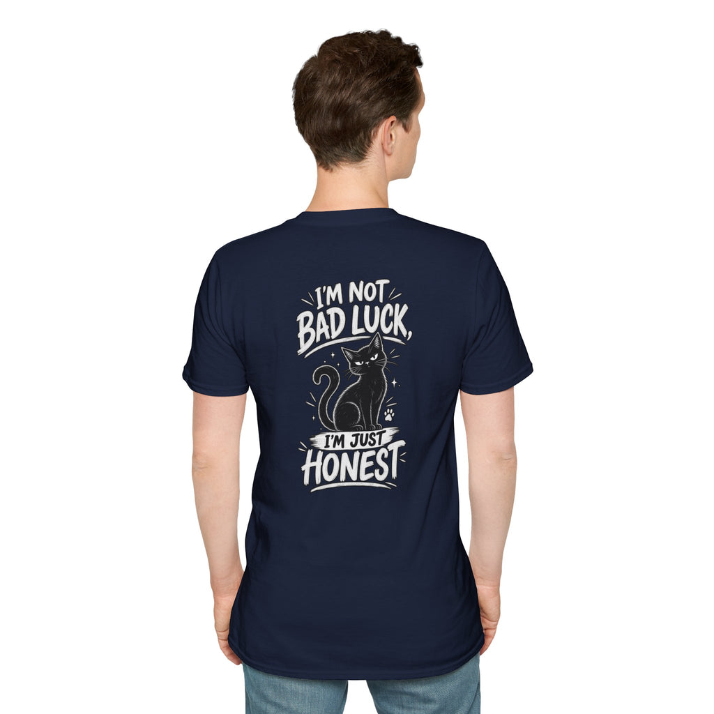 Black Cat Shirt I'm Not Bad Luck I'm Just Honest Dark Humor Tee Unique Gift Black Cat T shirt