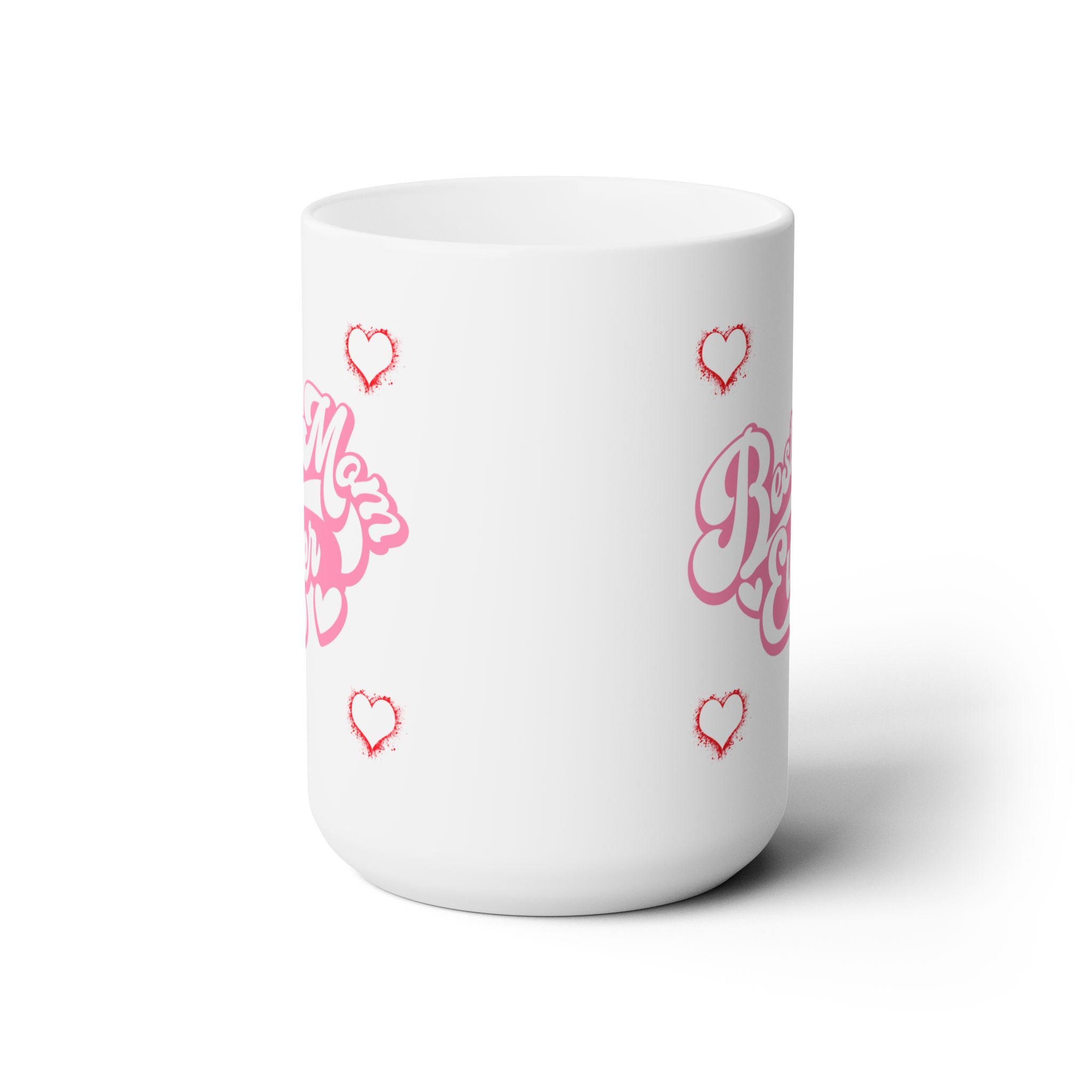 Best Mom Ever Worlds Best Mother Funny Cute Coffee Tea Mug Birthday Gift 15oz