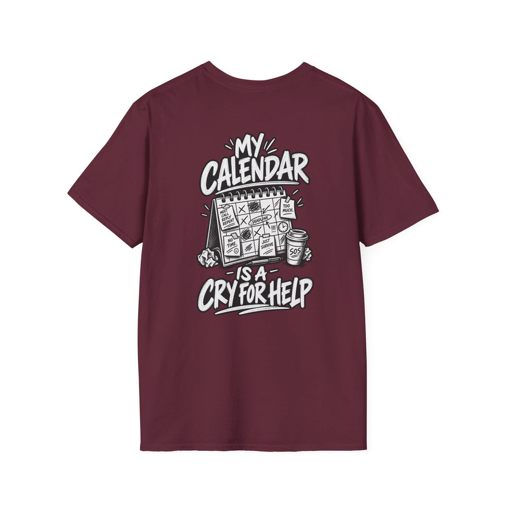 Funny Dark Humor Shirt My Calendar Is a Cry for Help Funny Office Tee Gift