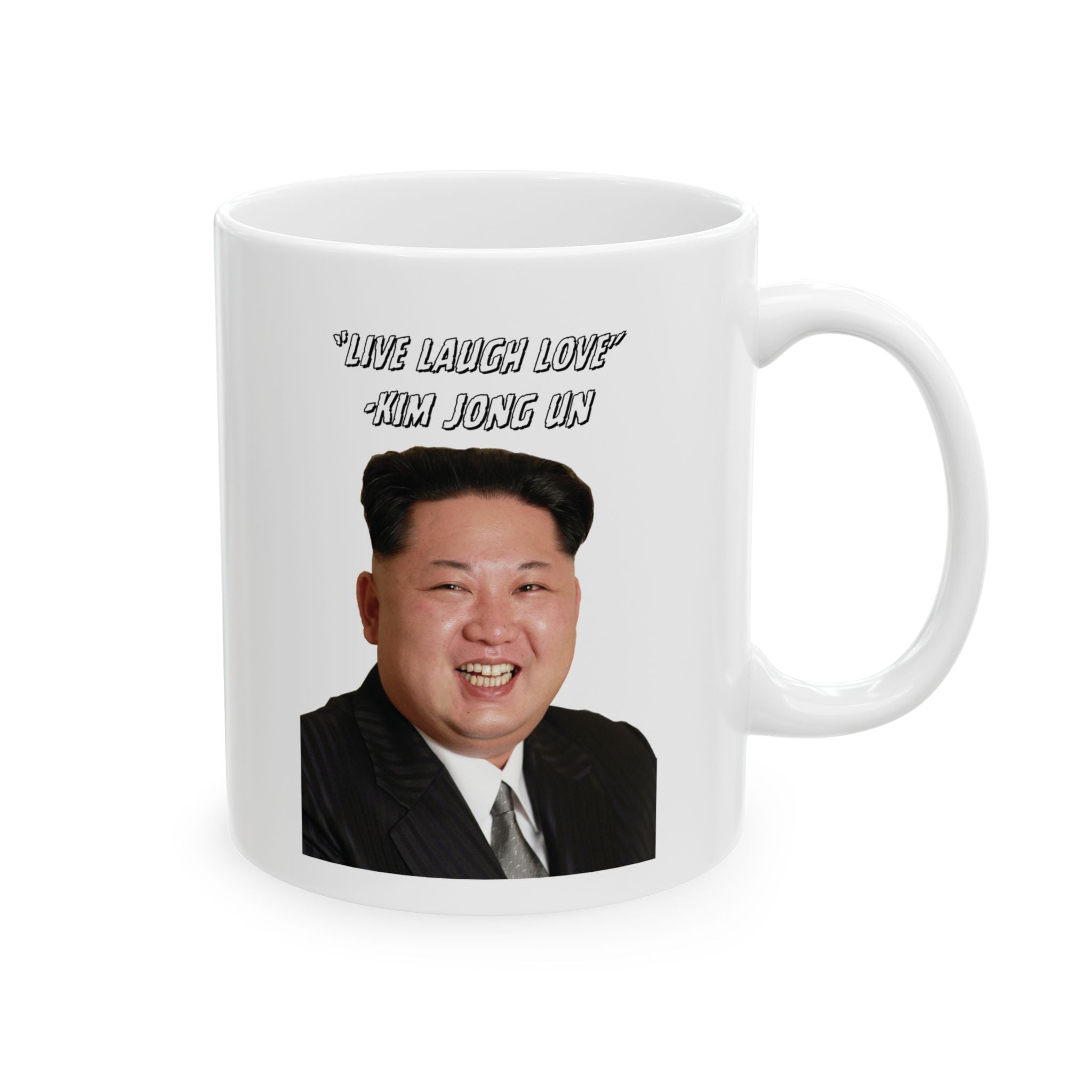 Kim Jong Un Live Laugh Love Best Coffee Mug Meme Kim Funny Mug for Friends 11oz