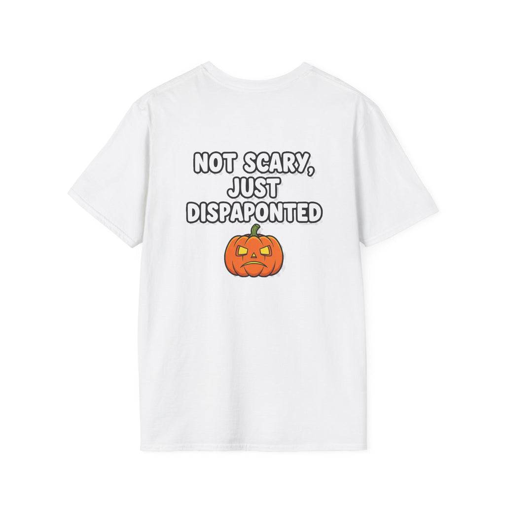 Dark Humor Halloween Shirt Not Scary Just Disappointed Funny Pumpkin Sarcastic Unisex Softstyle Tee Adult Halloween Gift