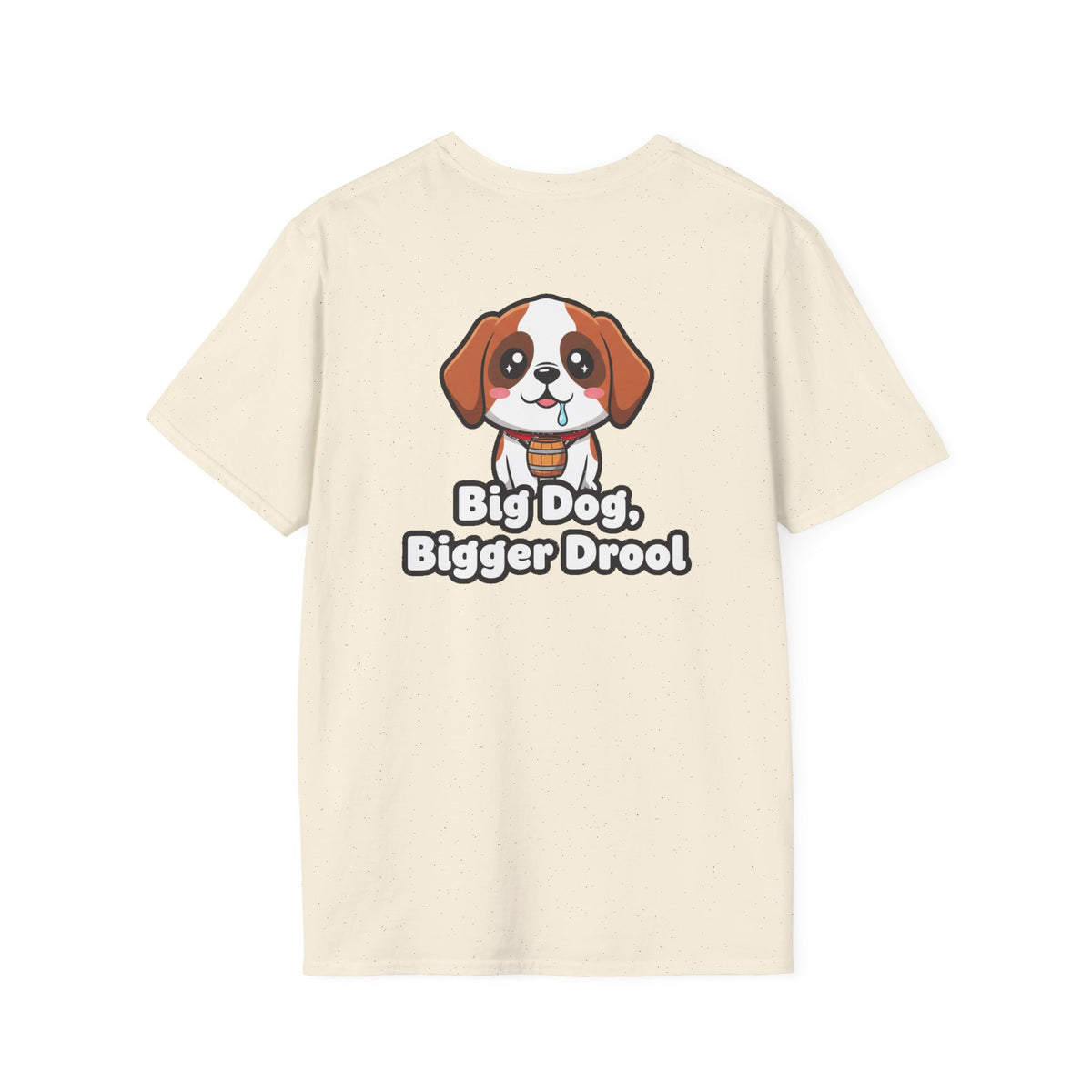 Cute Saint Bernard Shirt Big Dog, Bigger Drool Funny Dog Lover Unisex Softstyle Tee Gift