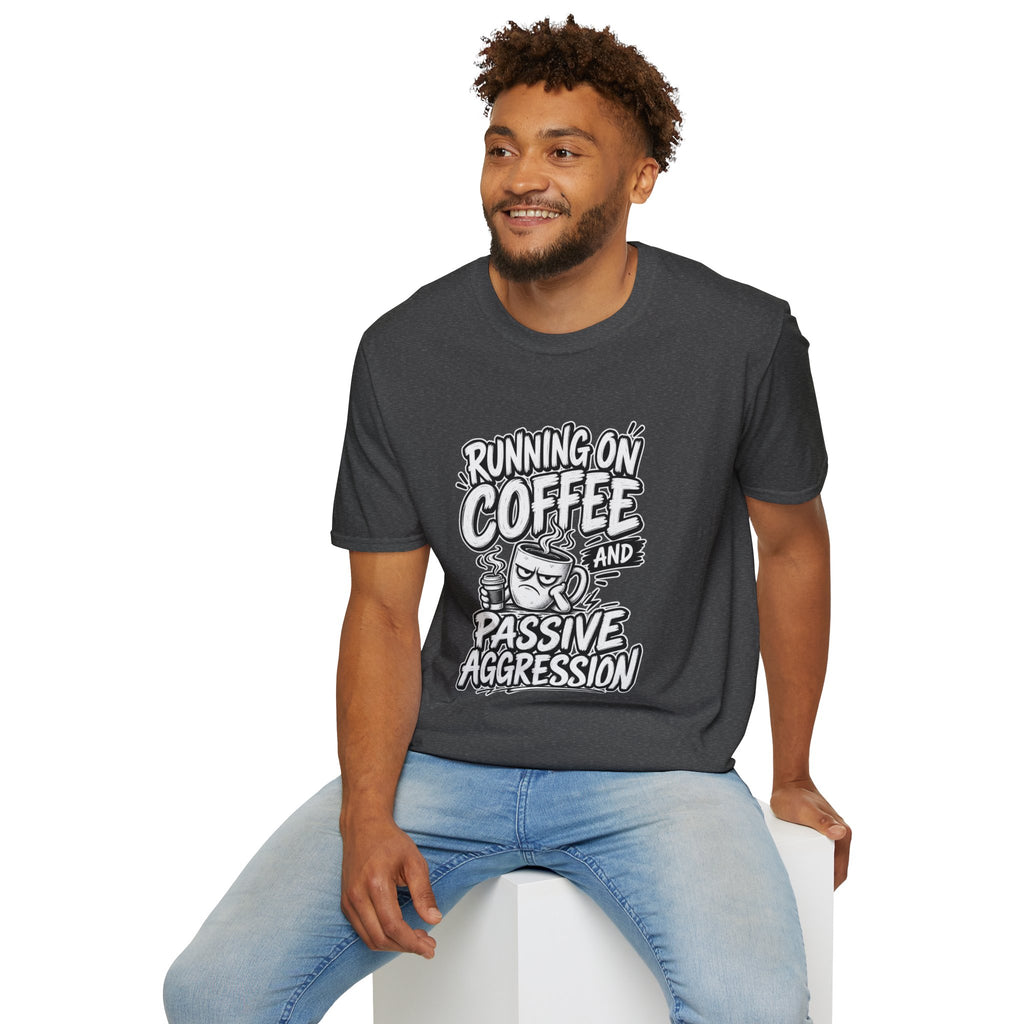 Funny Dark Humor Tshirt — Funny Office Tshirt Dark Humor Graphic Tee Unique Coworker Gift  RUNNING ON COFFEE AND PASSIVE AGGRESSION Shirt