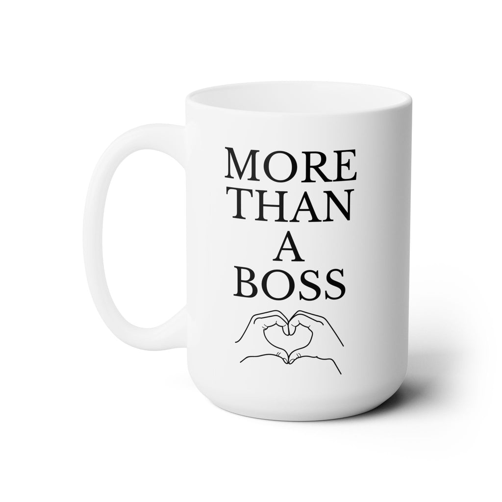 More Than A Boss Best Boss Love You White Ceramic Coffee Tea Mug Best Gift for Boss New 15oz