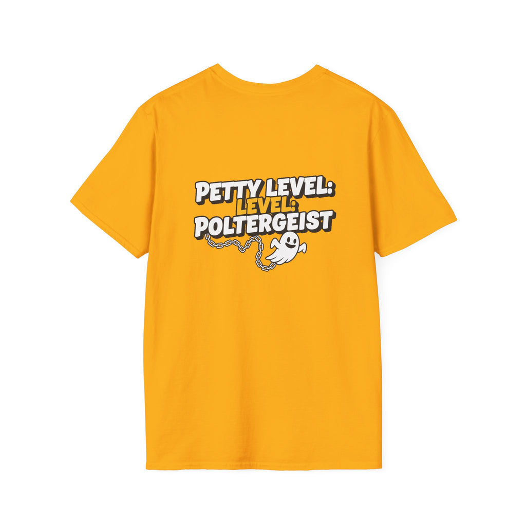 Dark Humor Halloween Shirt Petty Level Poltergeist Funny Ghost Sarcastic Unisex Softstyle Tee Adult Halloween Gift